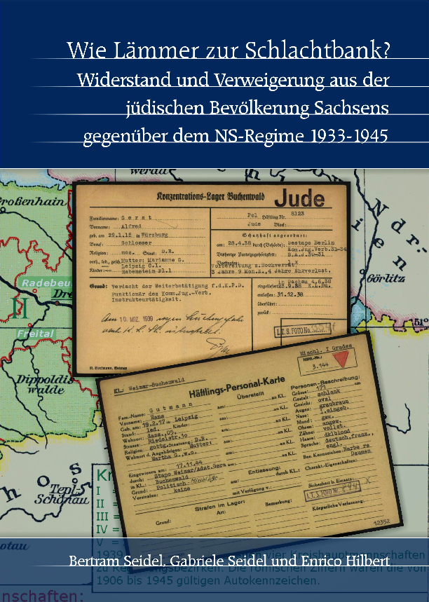 Widerstand und Verweigerung aus der jüdischen Bevölkerung Sachsens gegenüber dem NS-Regime 1933-1945