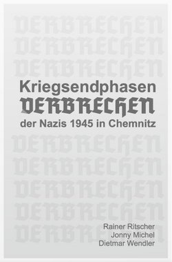 Titelseite der Broschüre Kriegsendphasenverbrechen der Nazis